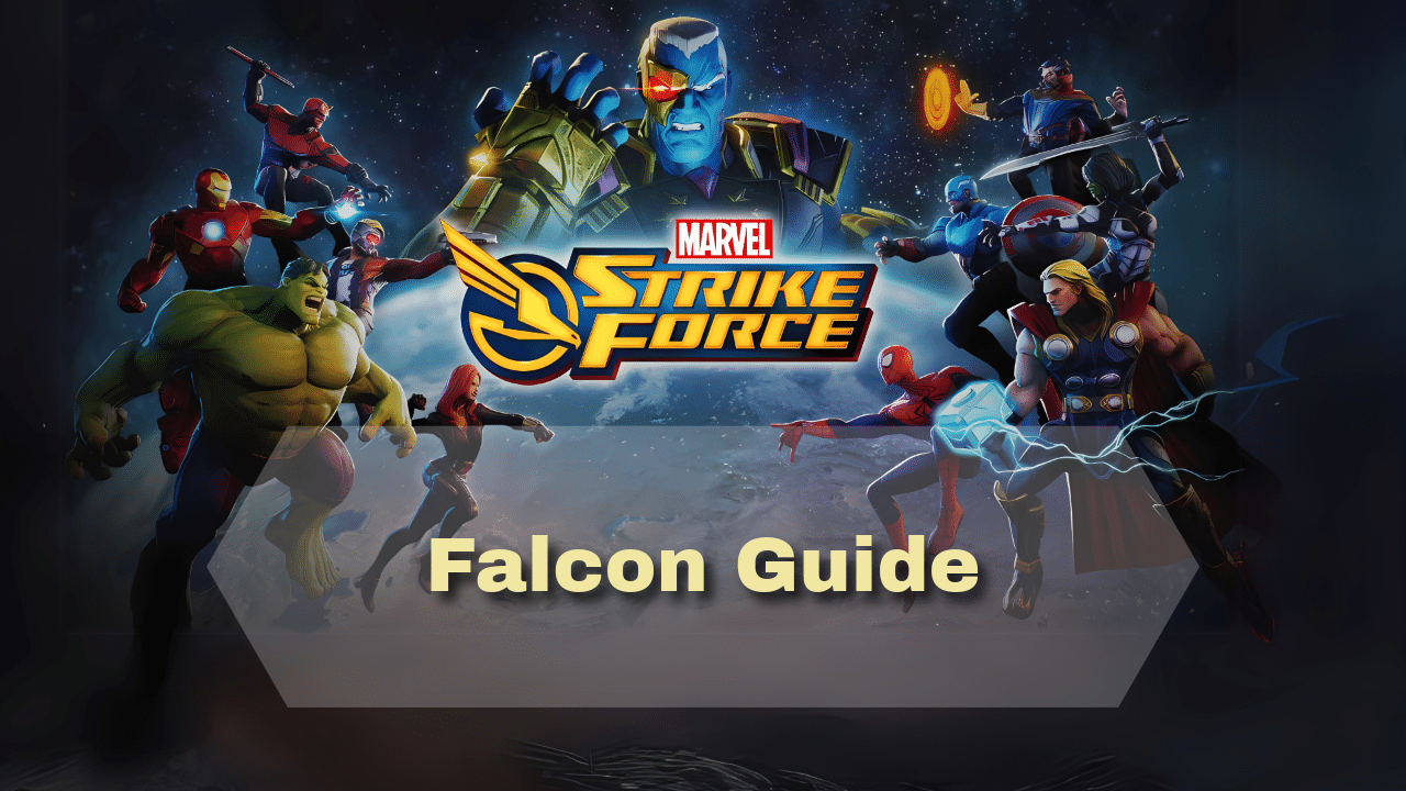 Marvel Strike Force Falcon Guide - Theria Games