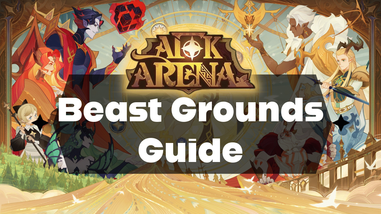 AFK Arena Beast Grounds Guide