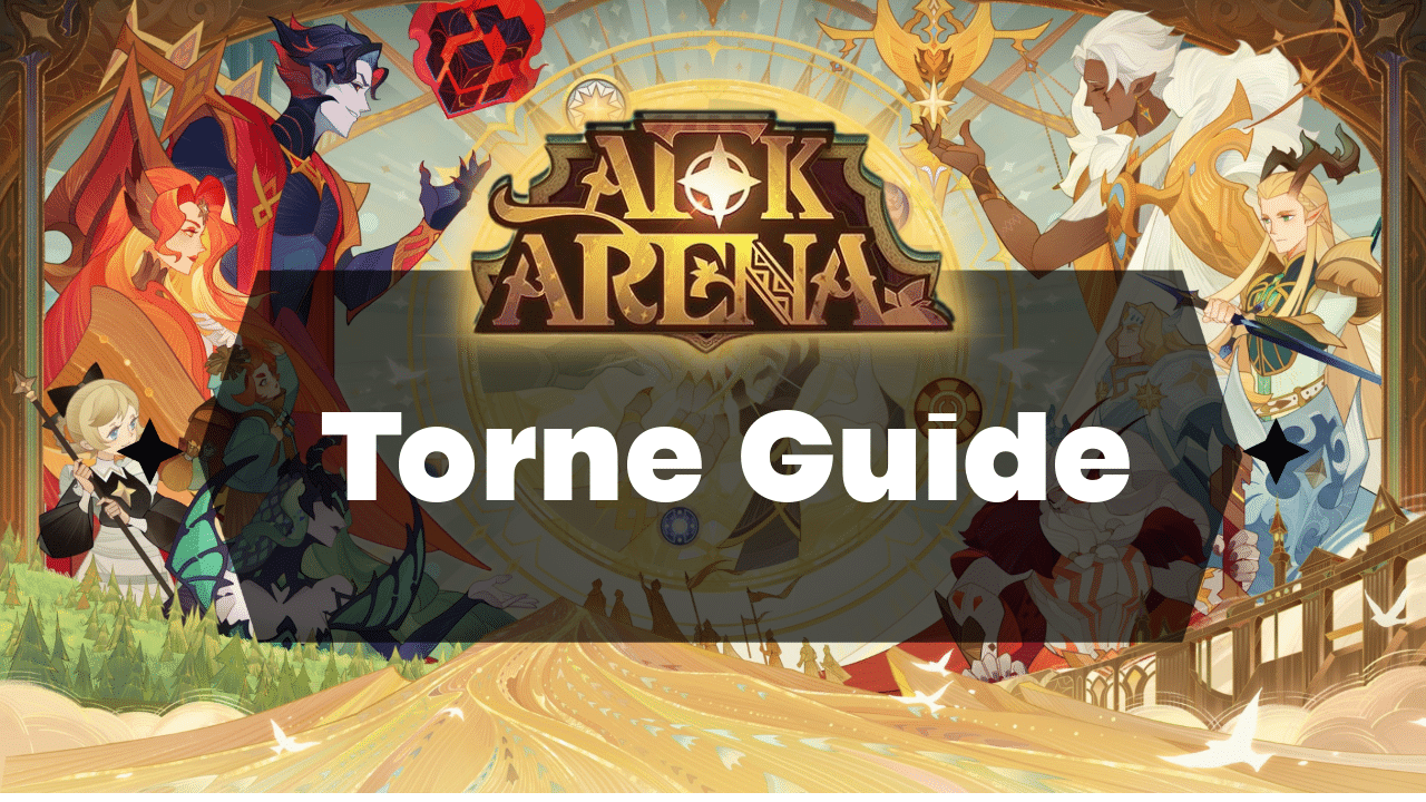 AFK Arena Torne Guide