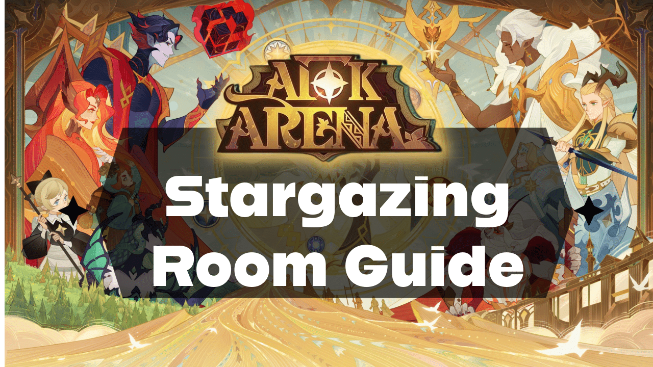 AFK Arena Stargazing Room Guide