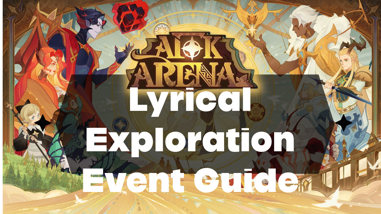 AFK Arena Lyrical Exploration Event Guide