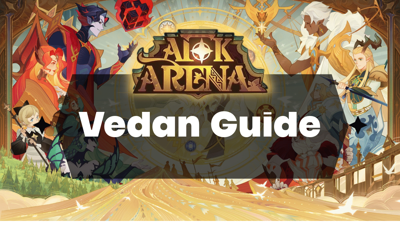 AFK Arena Vedan Guide