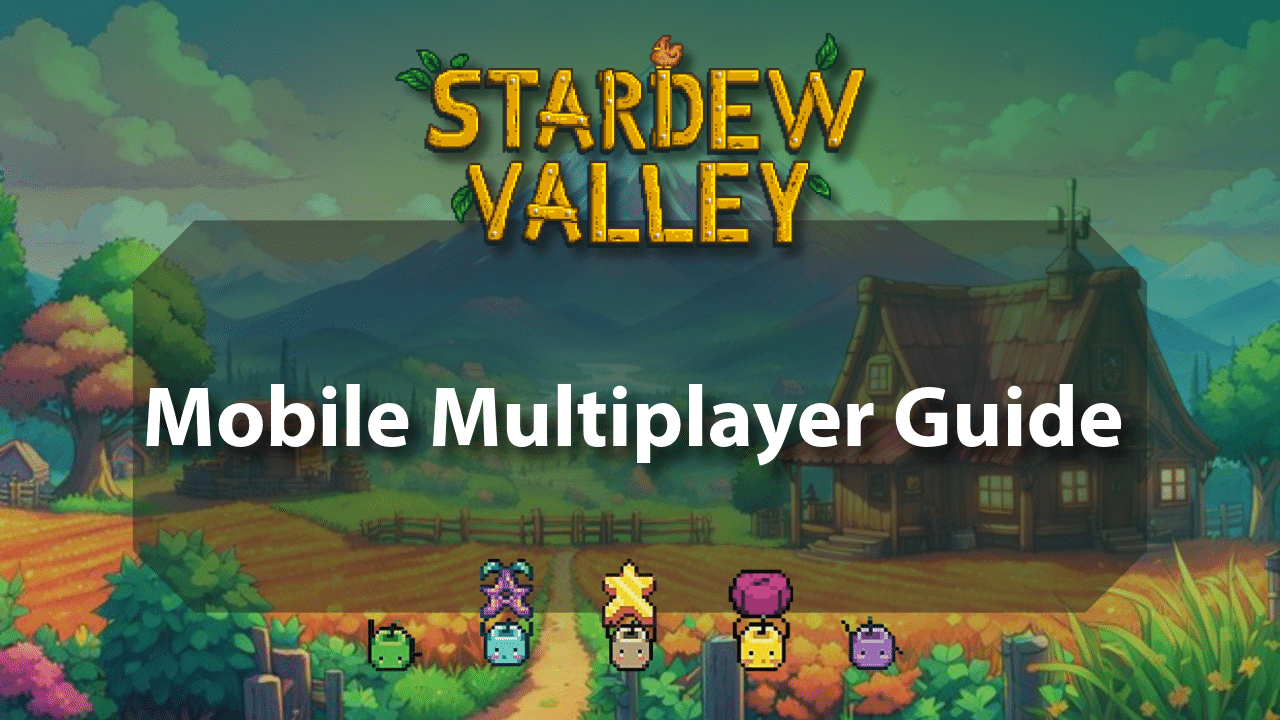 Stardew Valley Mobile Multiplayer Guide - Theria Games