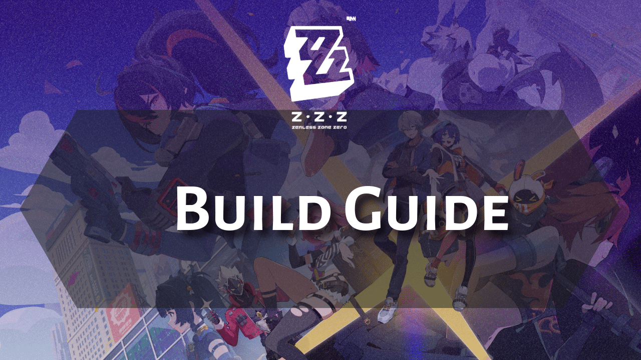 Zenless Zone Zero Mobile Build Guide - Theria Games