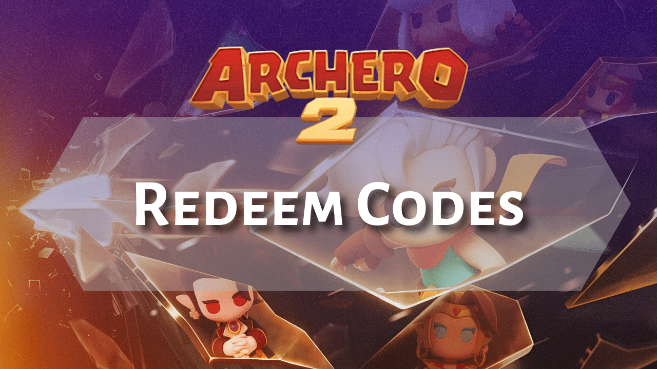 All Active Archero 2 Codes In February 2025 - Theria Games