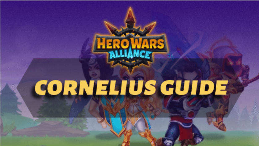 Hero Wars Alliance Cornelius Guide