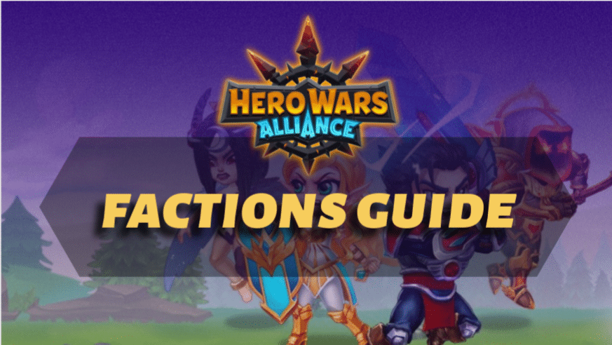 Hero Wars Alliance Factions Guide