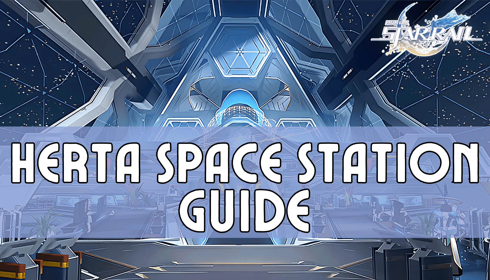 Honkai Star Rail Herta Space Station Guide