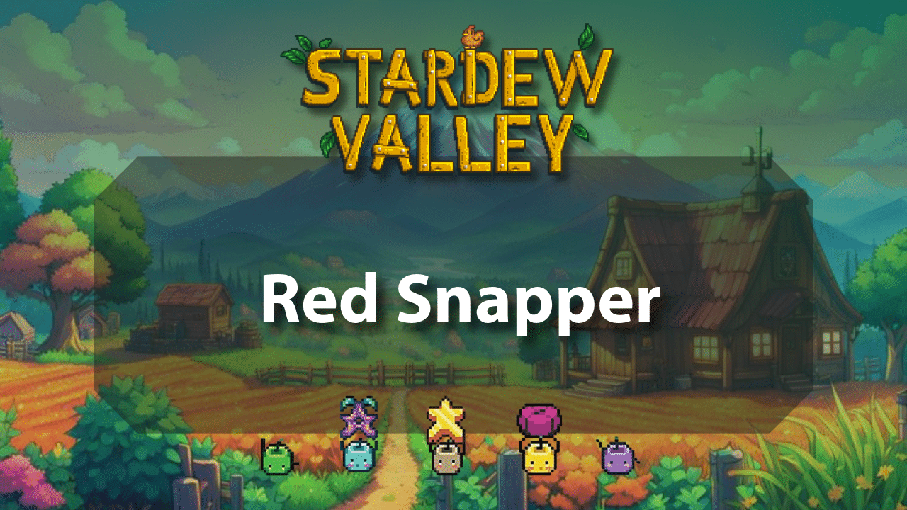 Stardew Valley Red Snapper - Theria Games