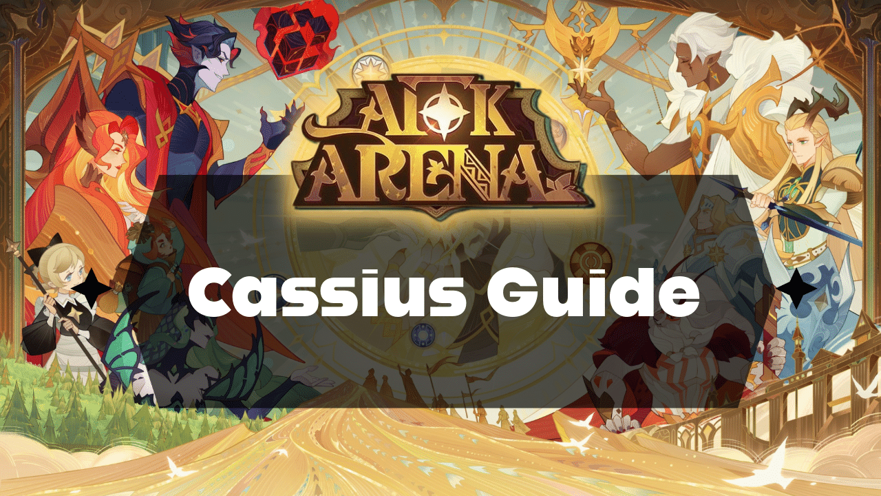 AFK Arena Cassius Guide
