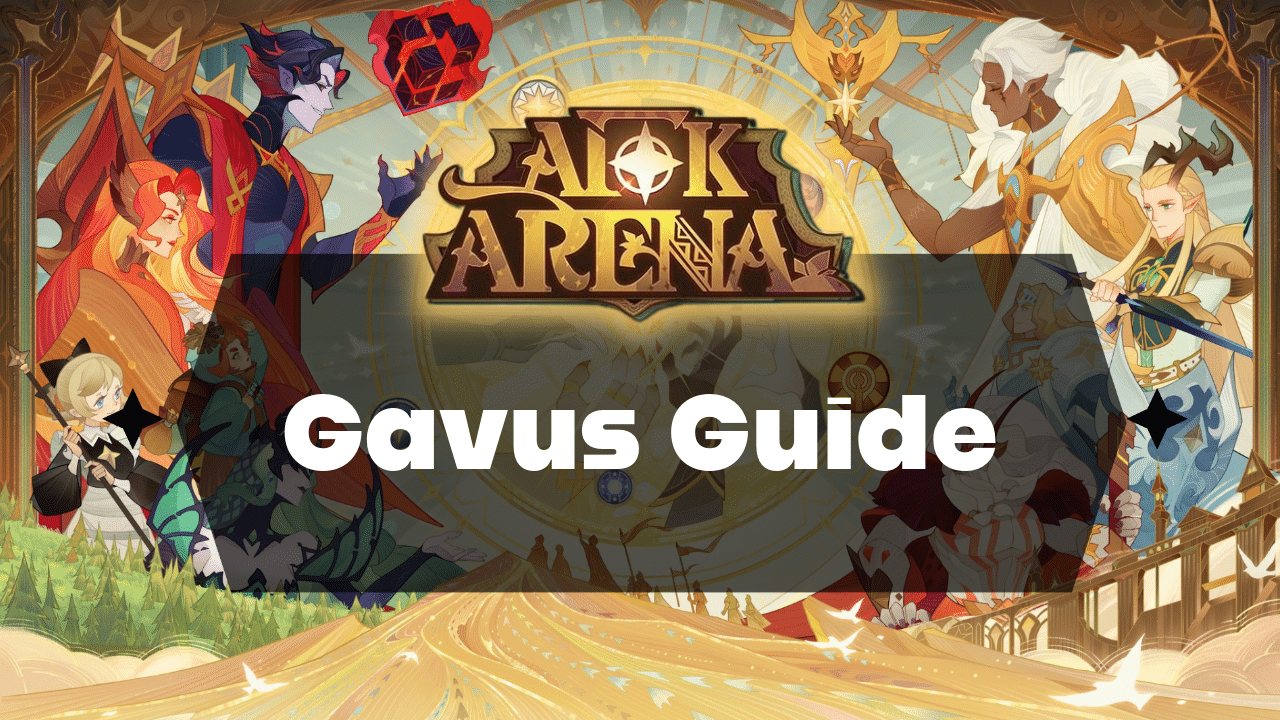 AFK Arena Gavus Guide