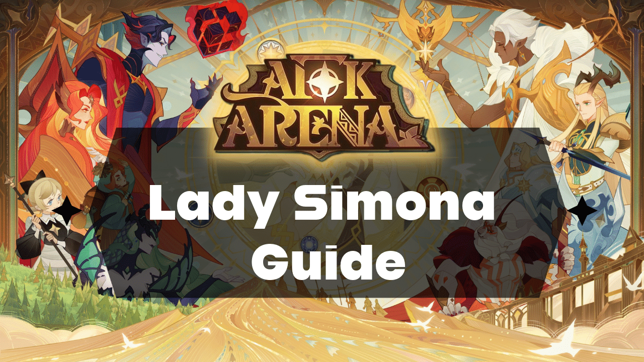 AFK Arena Lady Simona Guide
