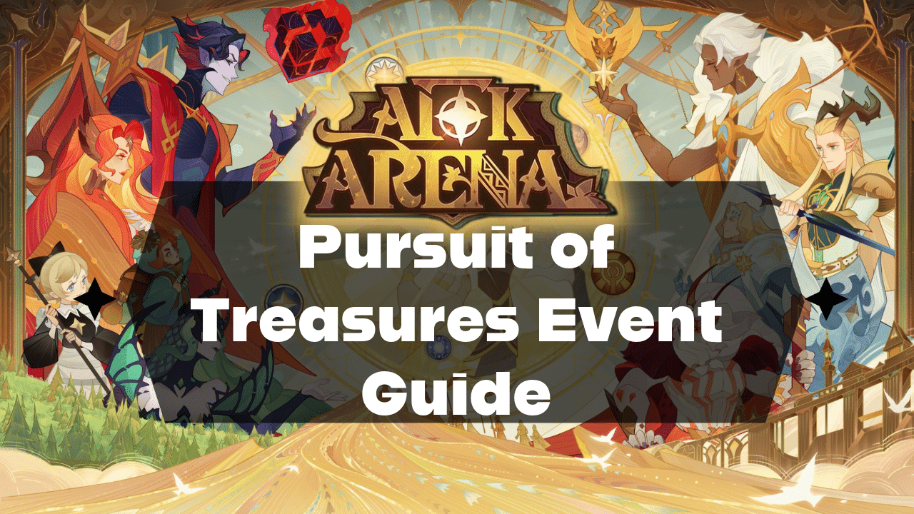 AFK Arena Pursuit Of Treasures Event Guide