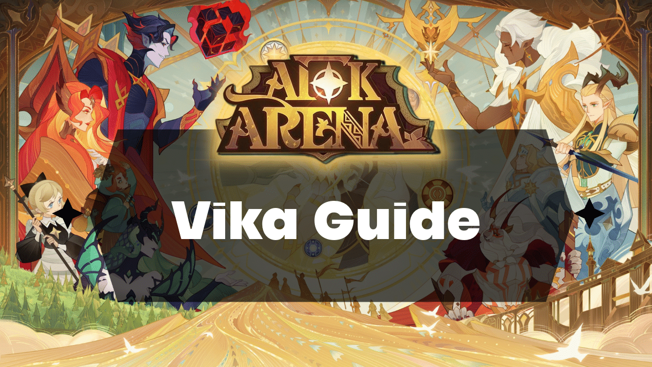 AFK Arena Vika Guide