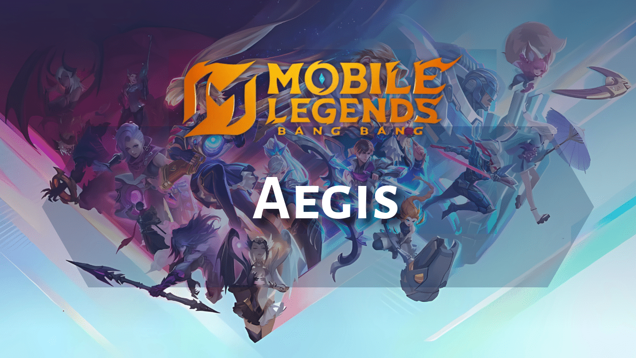 Mobile Legends Aegis Guide - Theria Games