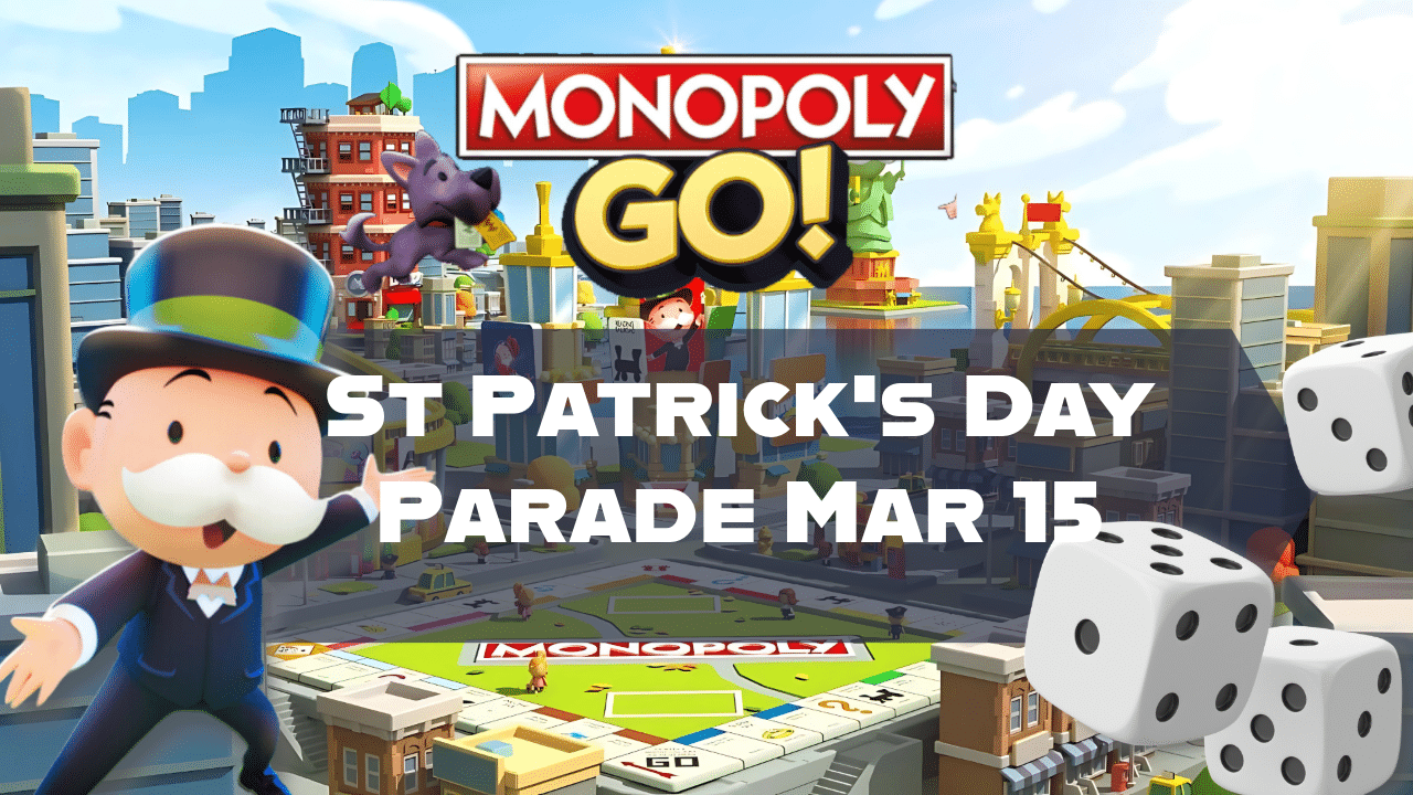 Monopoly Go St Patrick's Day Parade Mar 15 - Theria Games
