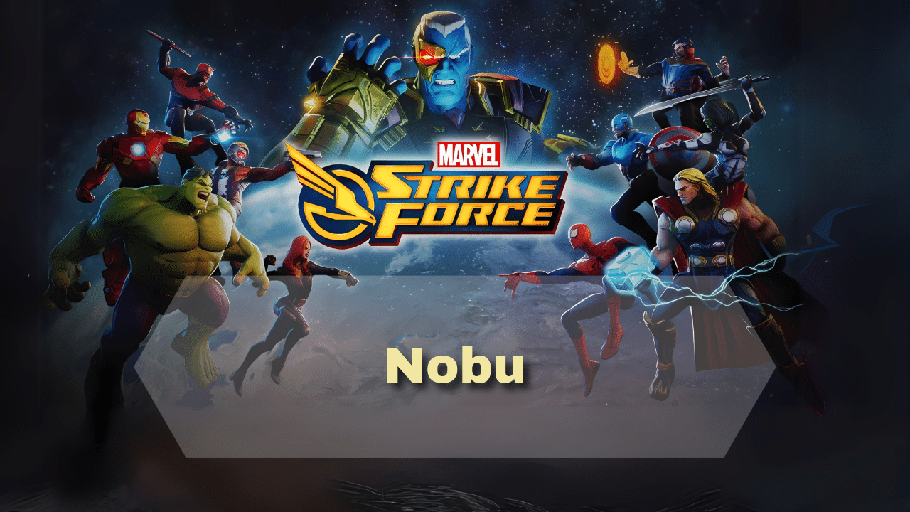 Marvel Strike Force Nobu - Theria Games