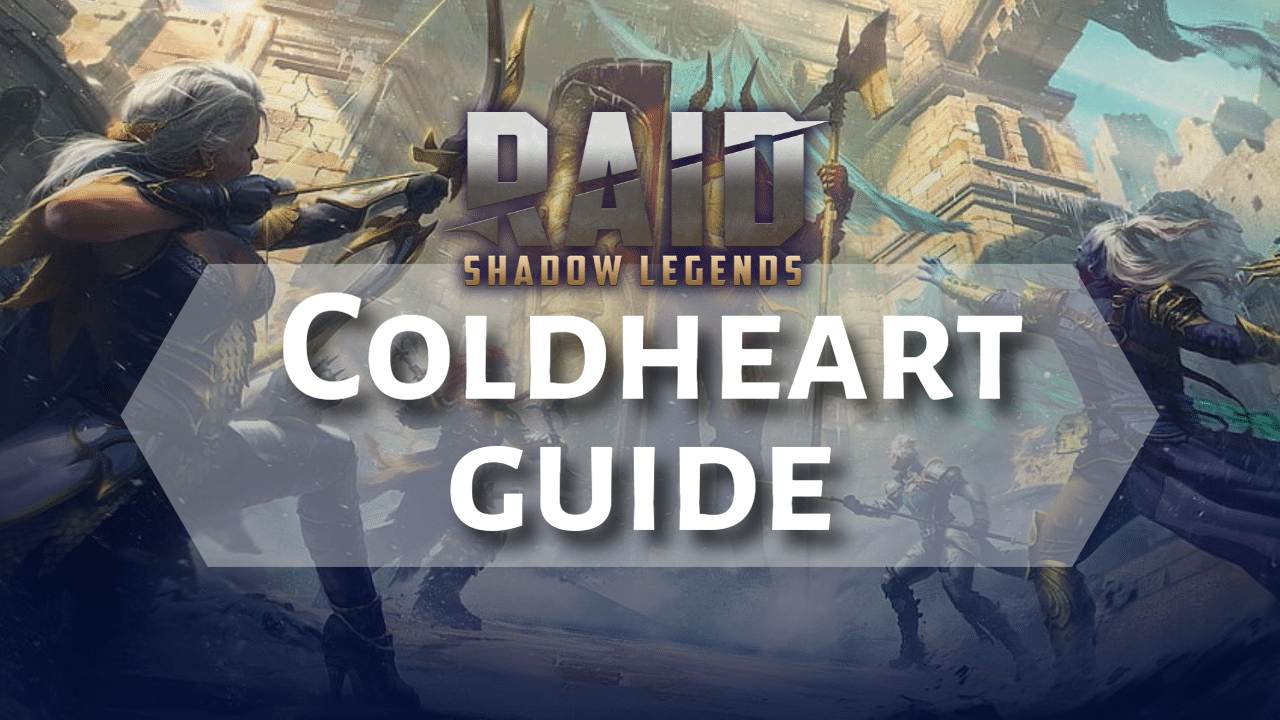 Raid Shadow Legends Coldheart Guide - Theria Games
