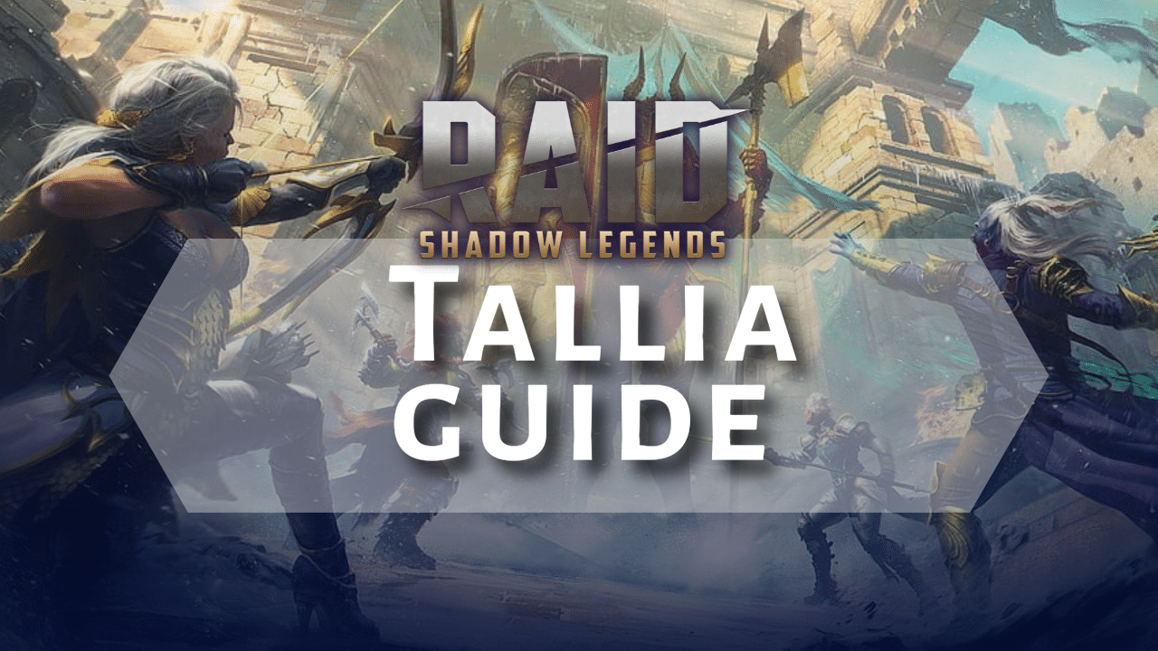 Raid Shadow Legends Tallia Guide - Theria Games
