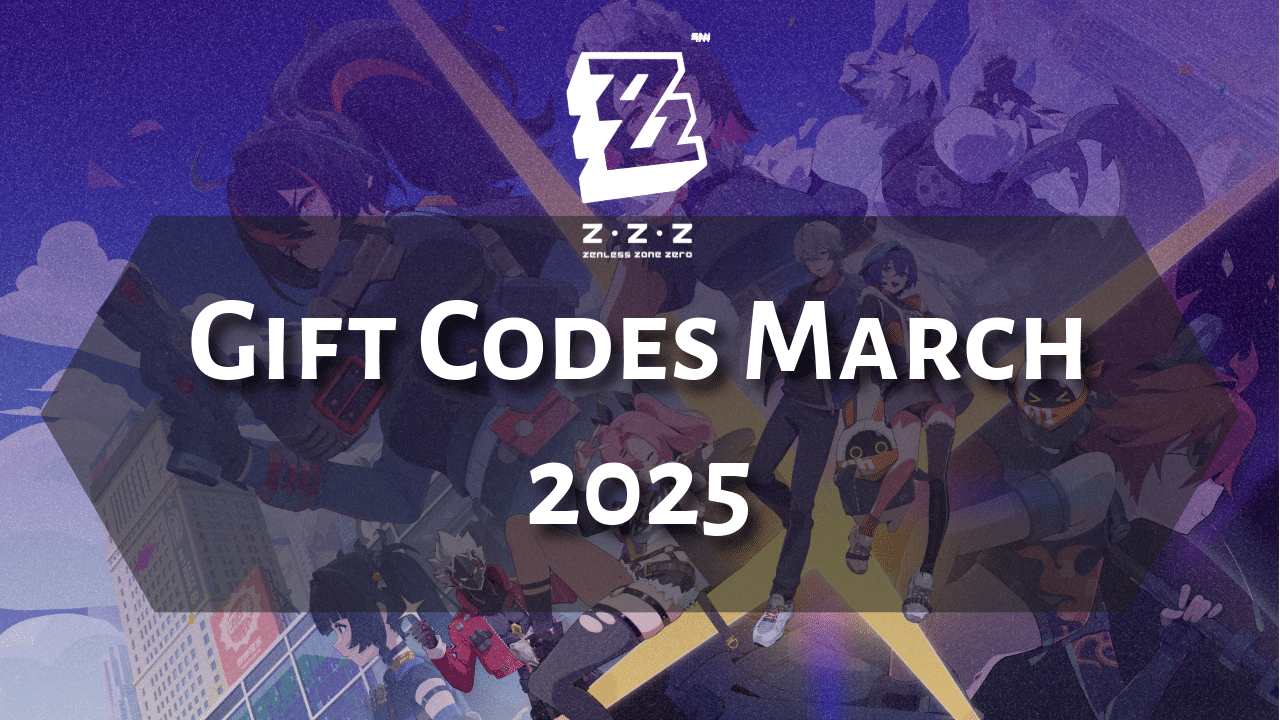 Zenless Zone Zero Codes March 2025 - Theria Games
