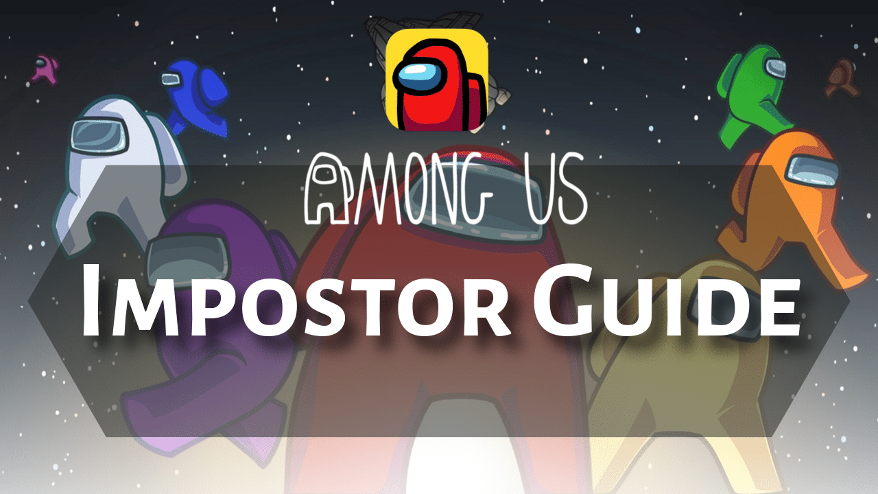 Among Us Impostor Guide - Theria Games