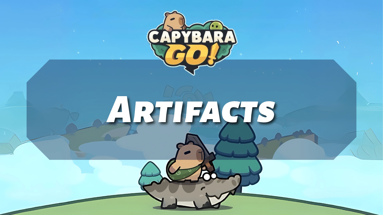 Capybara Go Artifacts - Theria Games