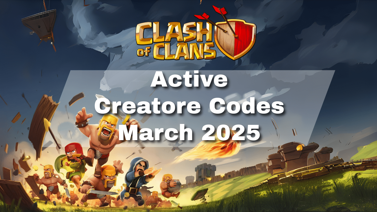 Clash Of Clans Active Creator Codes March 2025 - Theria Games