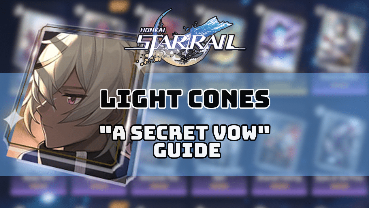 Honkai Star Rail A Secret Vow Guide