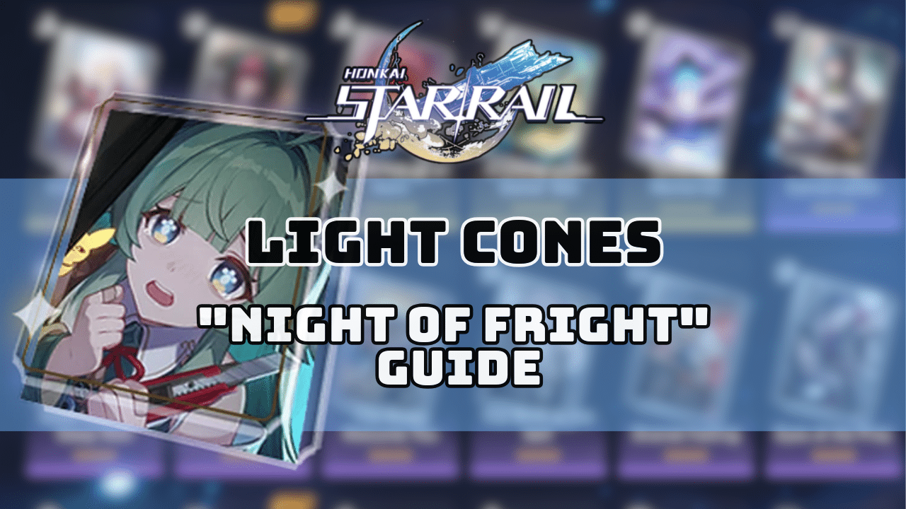 Honkai Star Rail Night Of Fright Guide