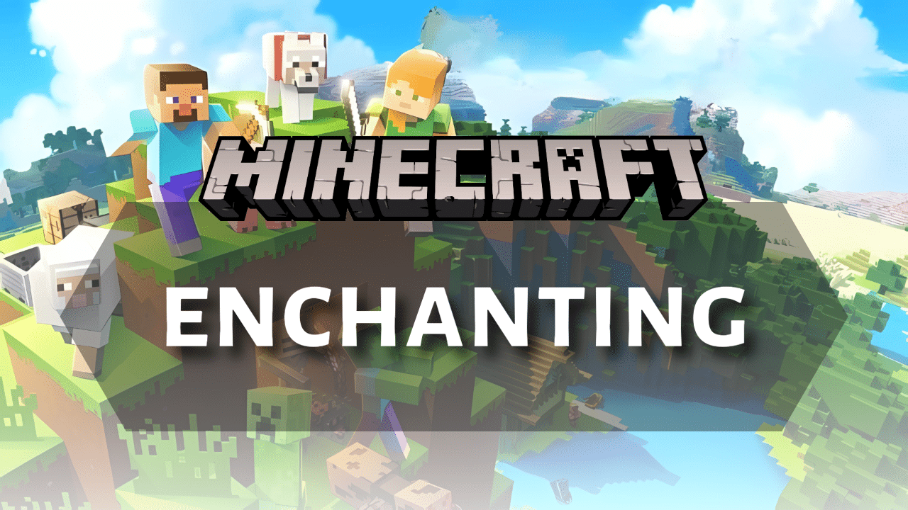 Minecraft Bedrock Enchanting Guide - Theria Games