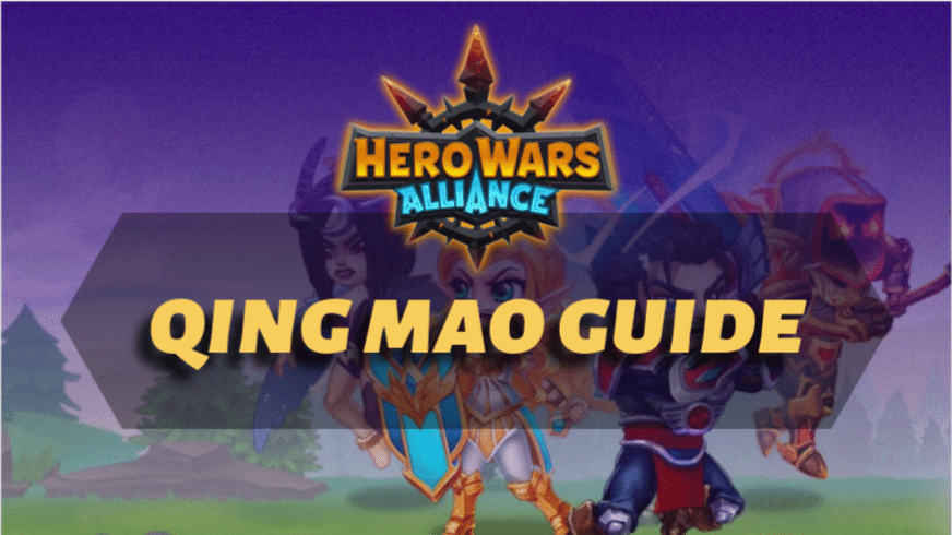Hero Wars Alliance Qing Mao Guide