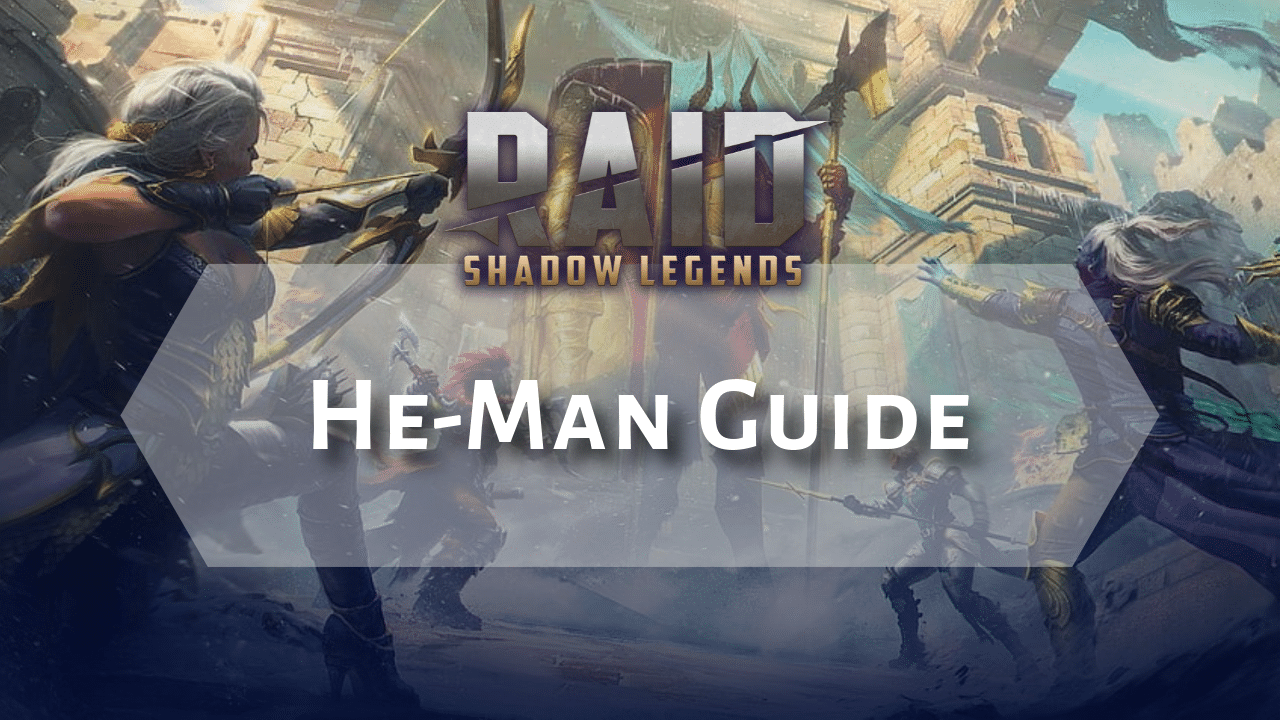 Raid Shadow Legends He-Man Guide - Theria Games