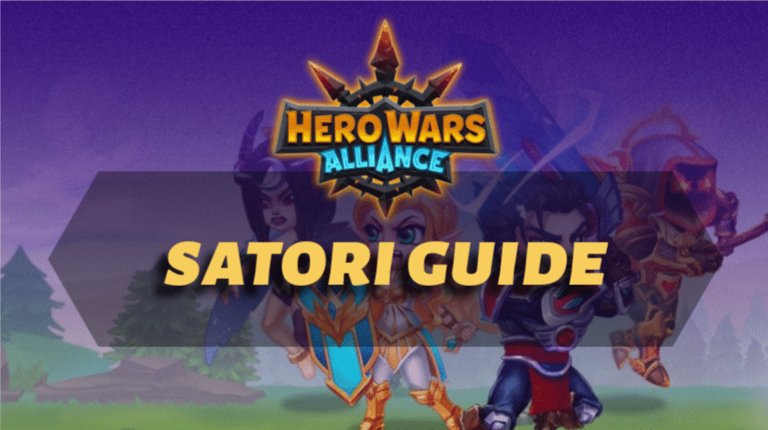 Hero Wars Alliance Satori Guide