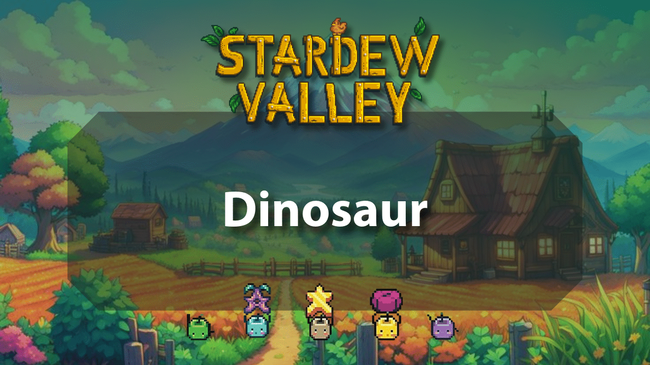 Stardew Valley Dinosaur - Theria Games