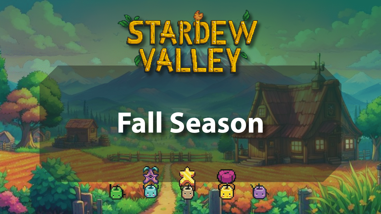Stardew Valley Fall Season - Theria Games