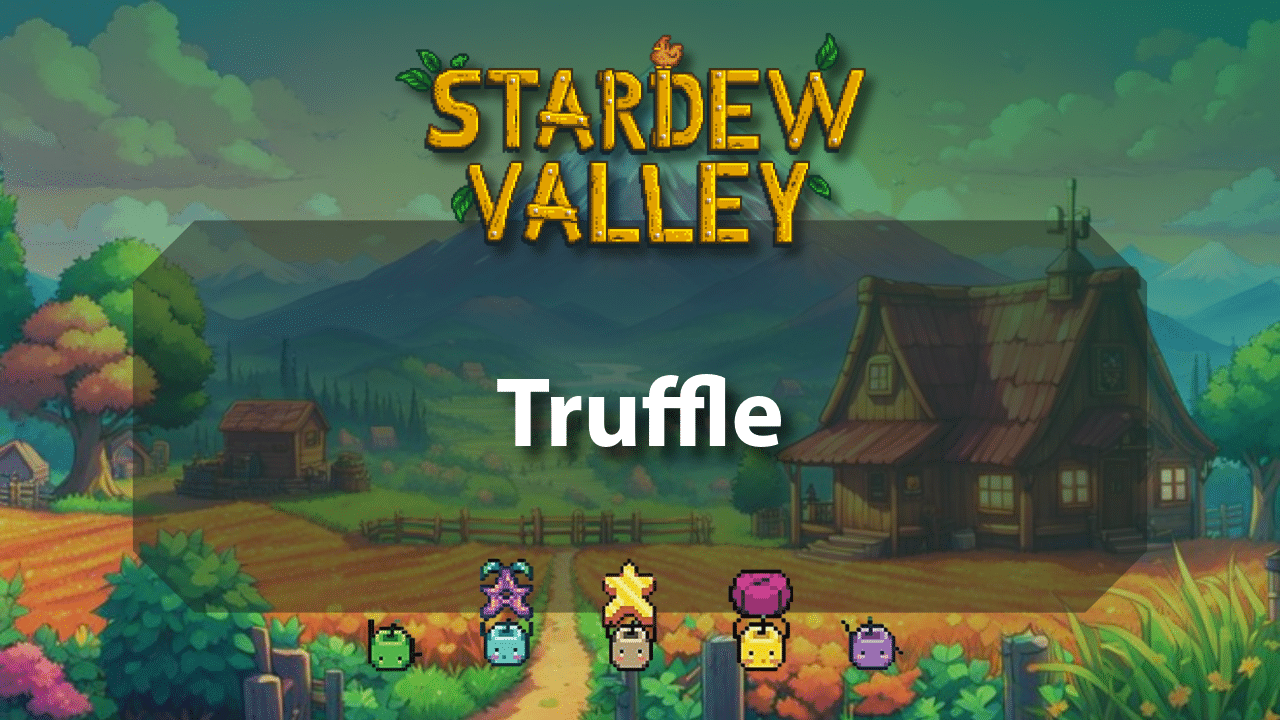 Stardew Valley Truffle - Theria Games