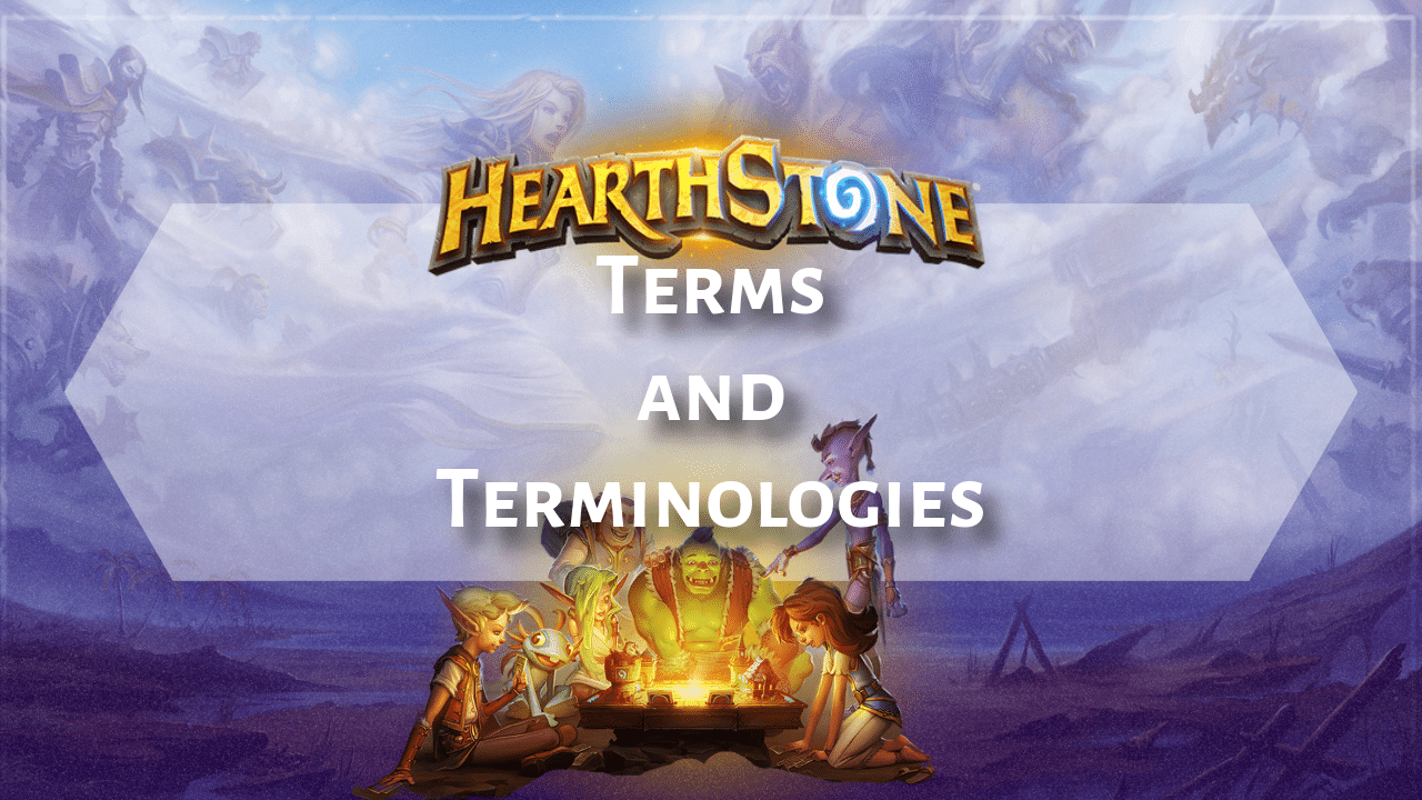 Hearthstone Terms And Terminologies - Theria Games