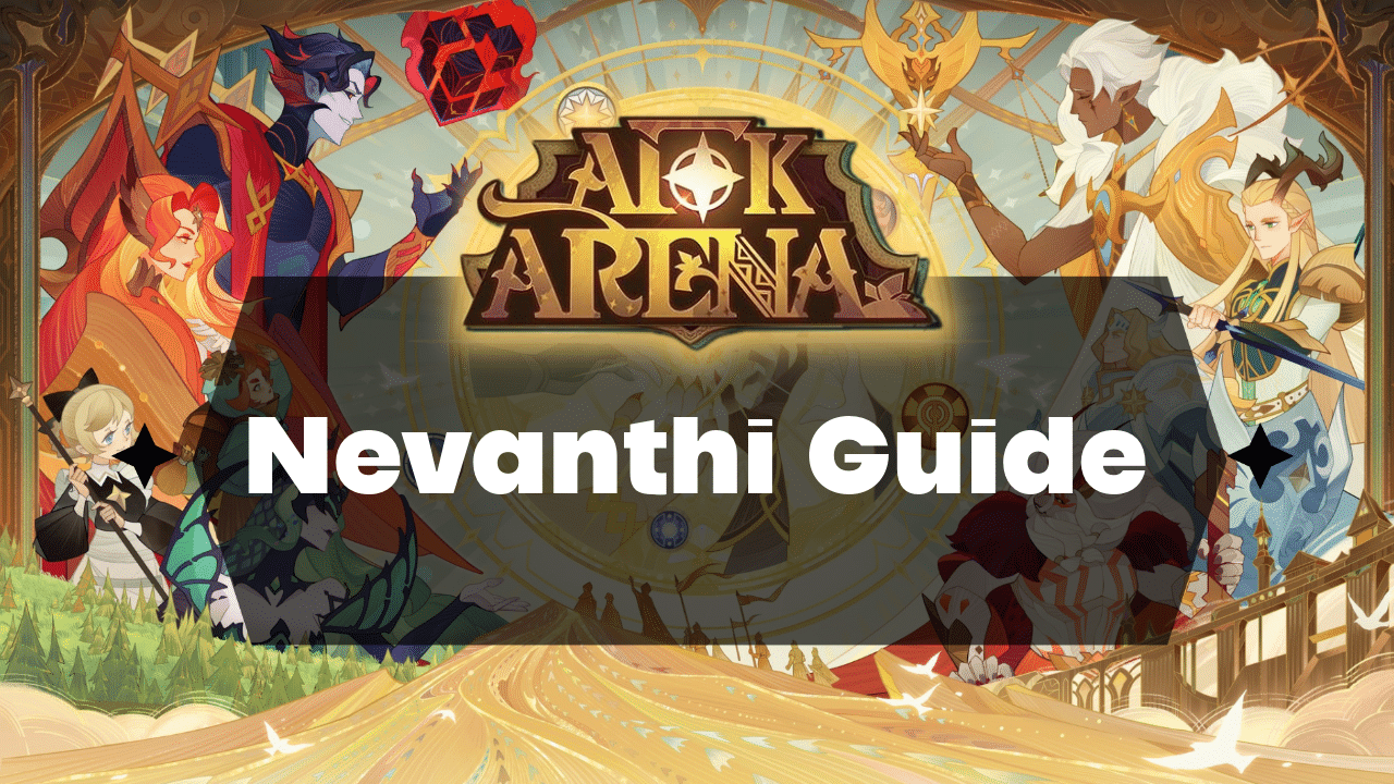 AFK Arena Nevanthi Guide