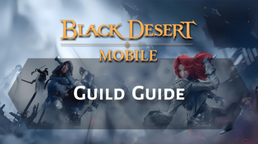 Black Desert Online Guild Guide