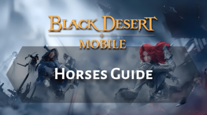 Black Desert Online Horses Guide