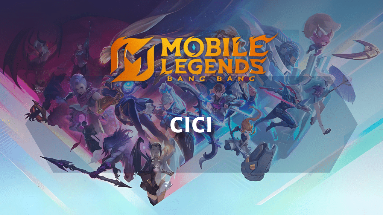 Mobile Legends Cici - Theria Games
