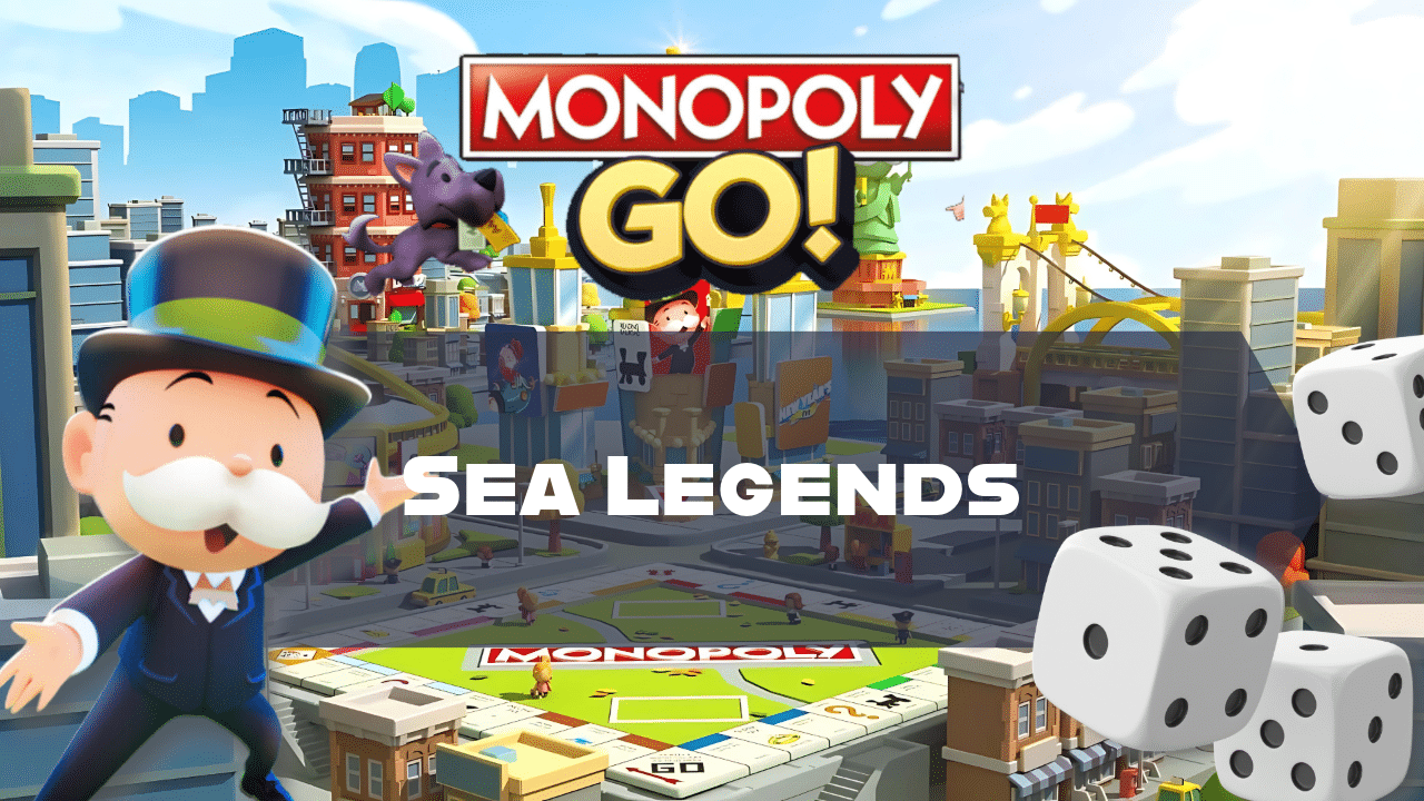 Monopoly Go Sea Legends - Theria Games