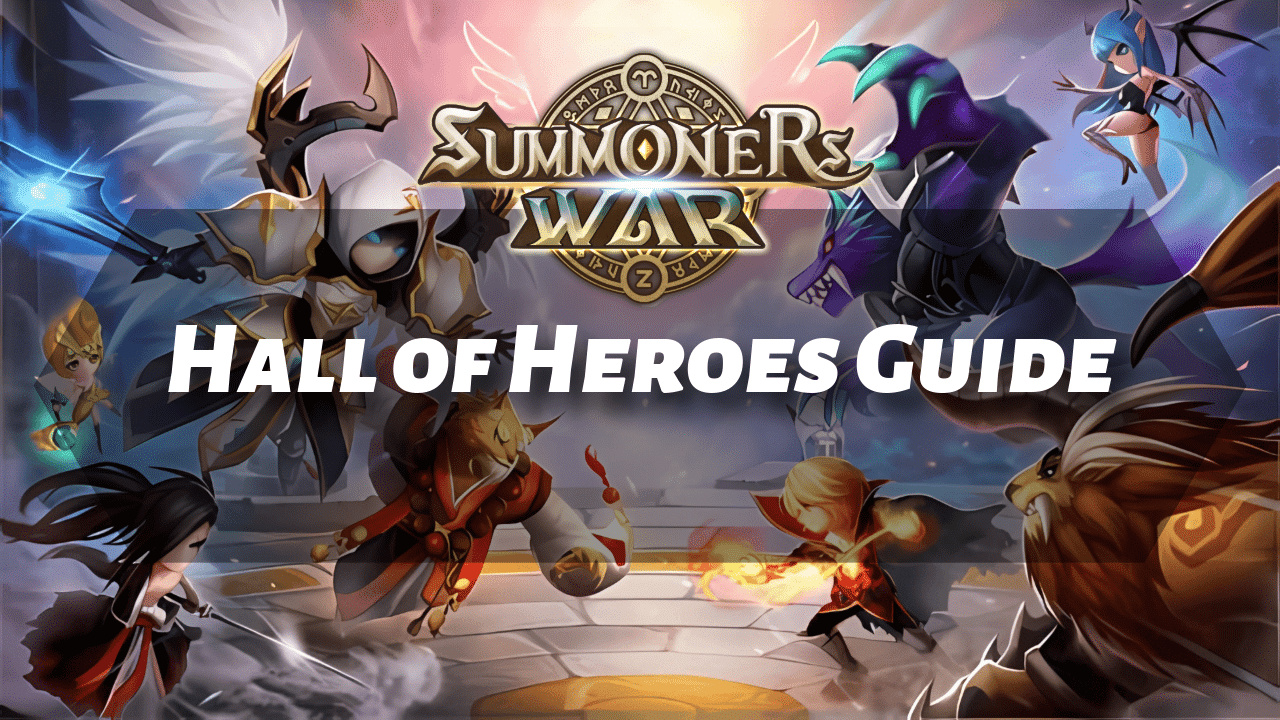 Summoners War Hall Of Heroes Guide - Theria Games