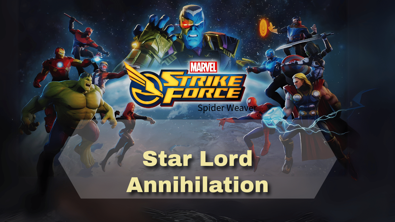 Marvel Strike Force Star Lord Annihilation - Theria Games