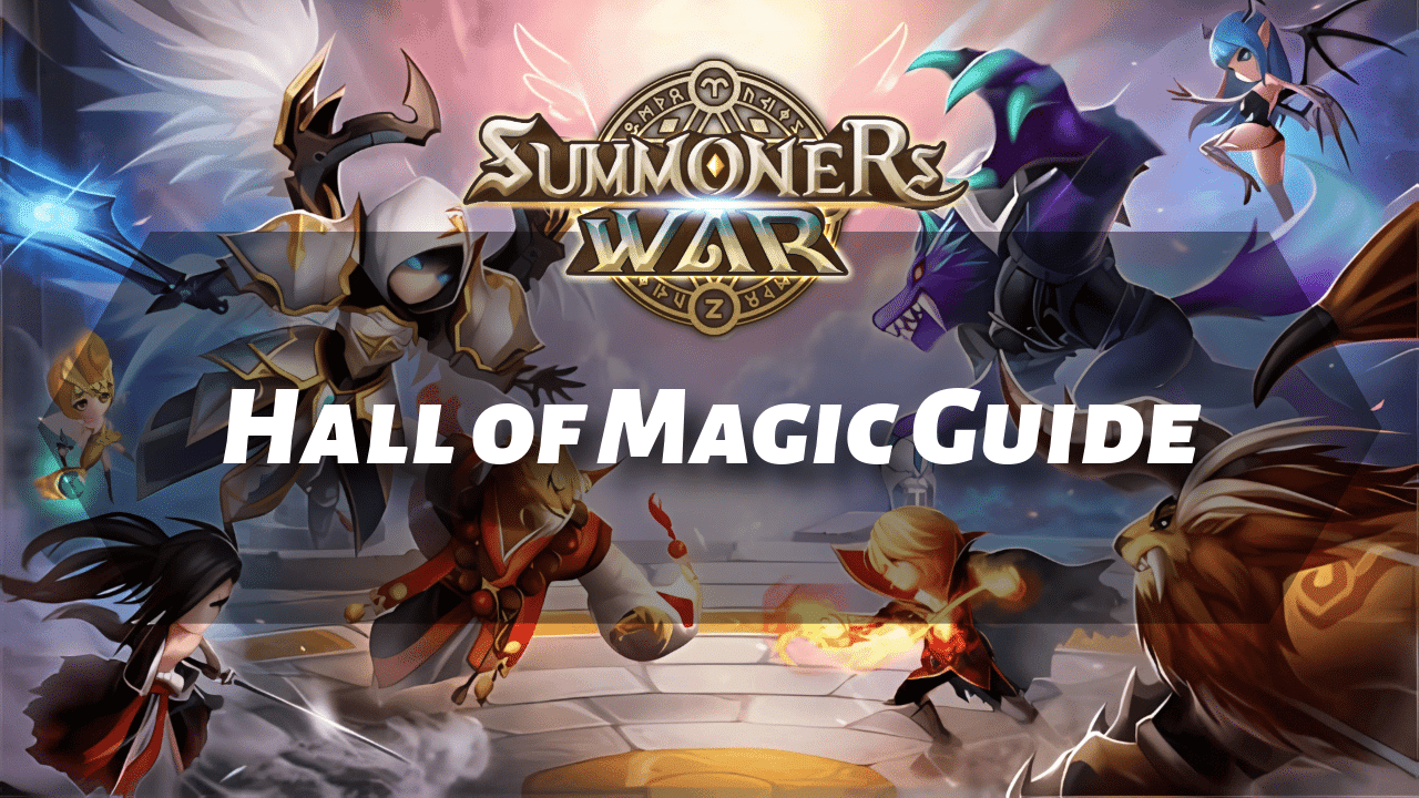 Summoners War Hall Of Magic Guide - Theria Games
