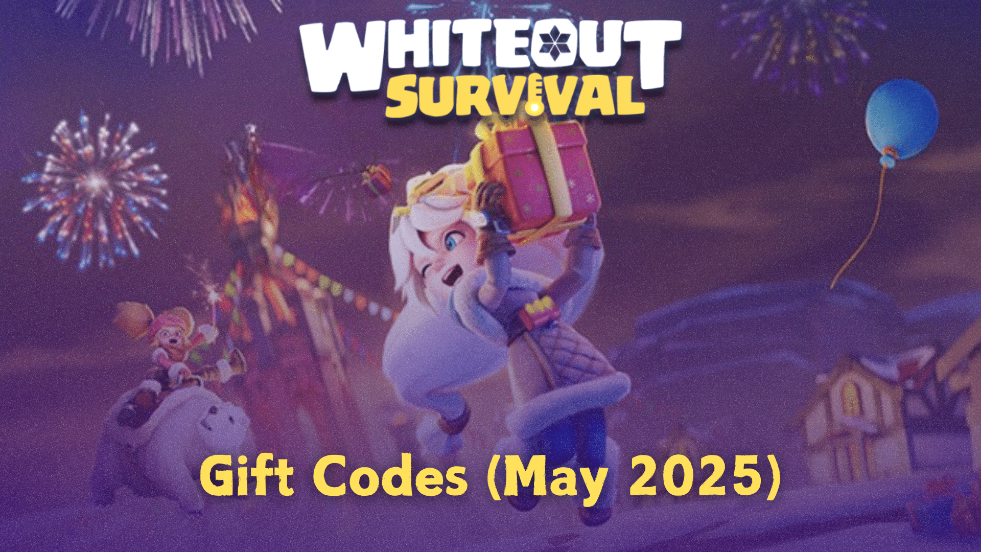 Whiteout Survival Codes May 2025