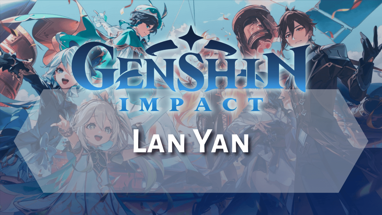 Genshin Impact Lan Yan - Theria Games