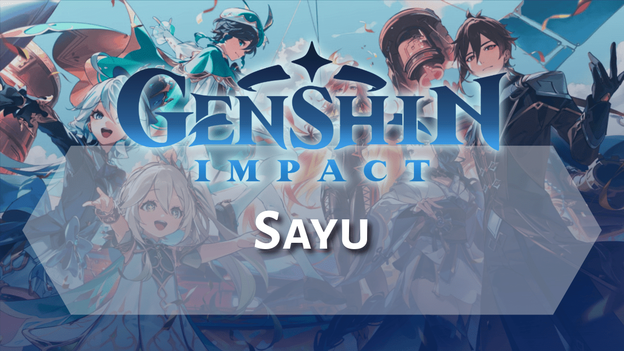 Genshin Impact Sayu - Theria Games