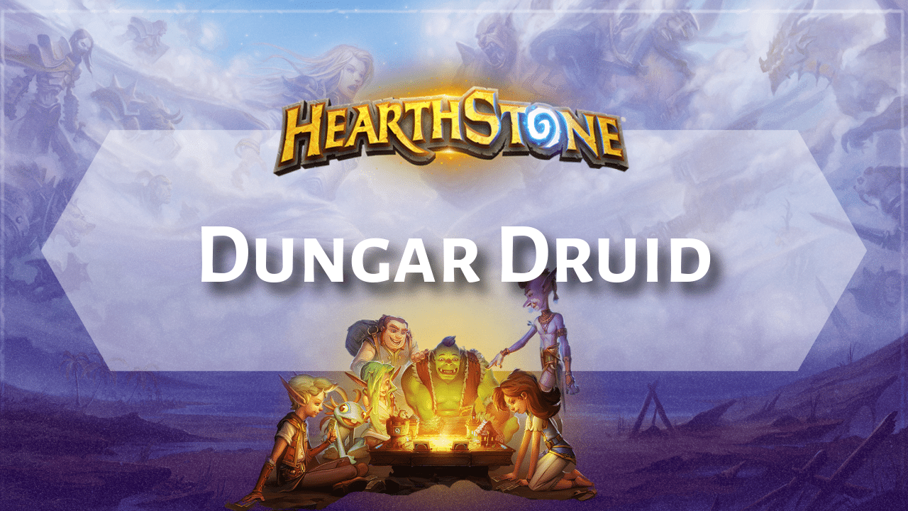Hearthstone Dungar Druid - Theria Games