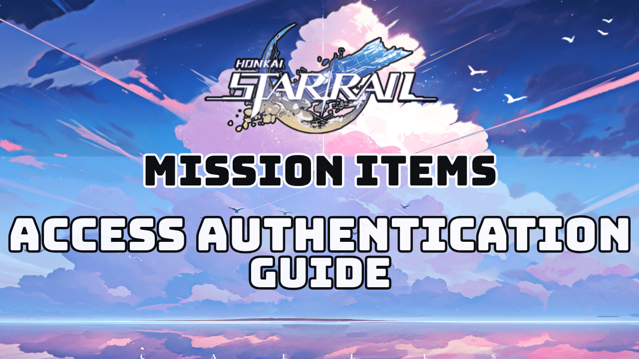 Honkai Star Rail Access Authentication Guide
